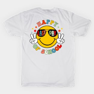 Happy Last Day of School, End of School, Summer Break, Graduation, Teacher Last Day (2 Sided) T-Shirt